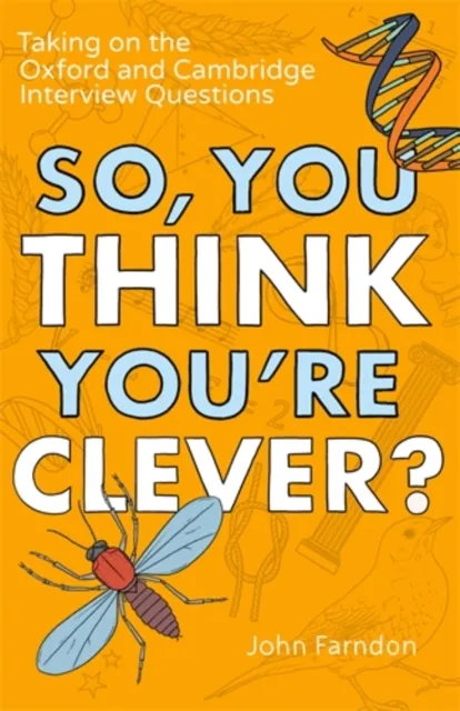 Icon Books So, You Think You'Re Clever? : Taking On The Oxford And Cambridge Questions