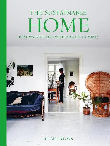 Ida Magntorn The Sustainable Home