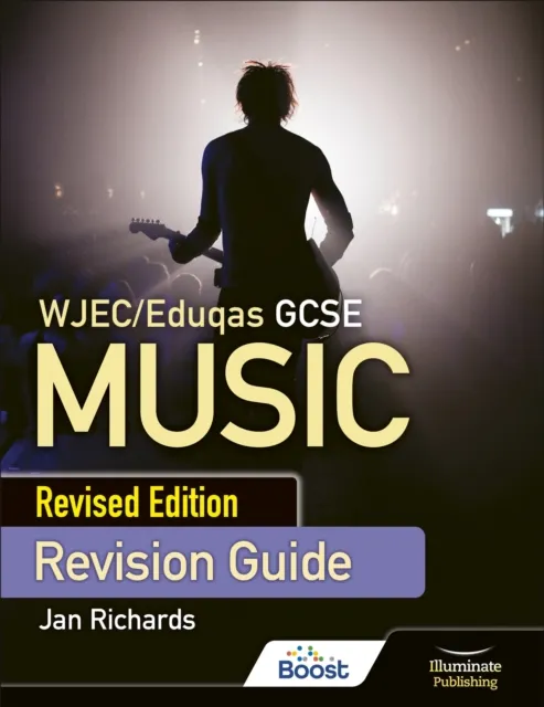Illuminate Publishing Wjec/eduqas Gcse Music Revision Guide - Revised Edition