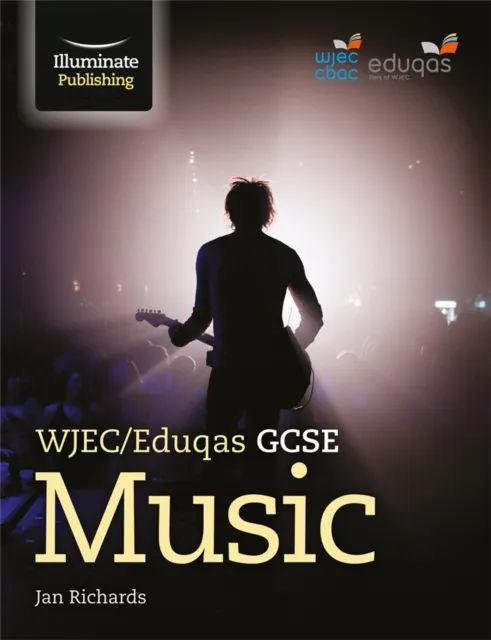 Illuminate Publishing Wjec/eduqas Gcse Music: Student Book