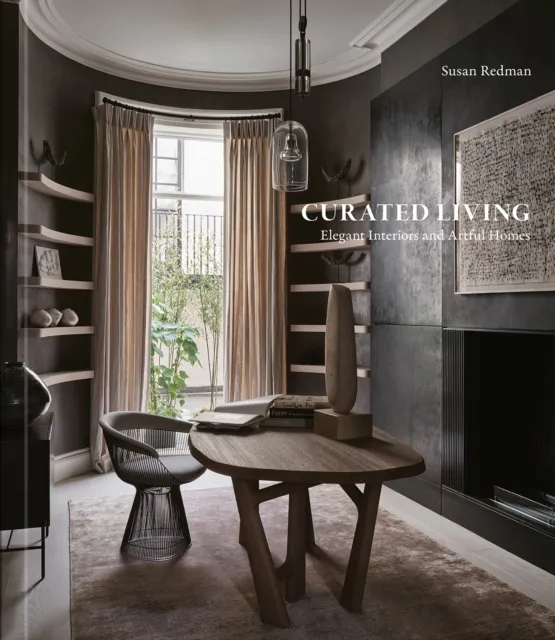 Images Publishing Group Pty Ltd Curated Living : Elegant Interiors And Artful Homes