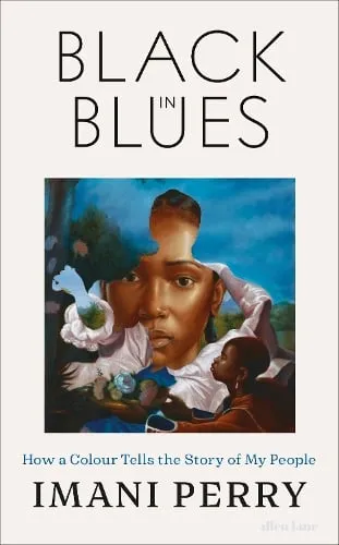 Imani Perry Black in Blues