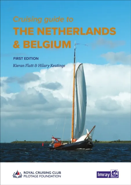 Imray, Laurie, Norie & Wilson Ltd Cruising Guide To The Netherlands & Belgium