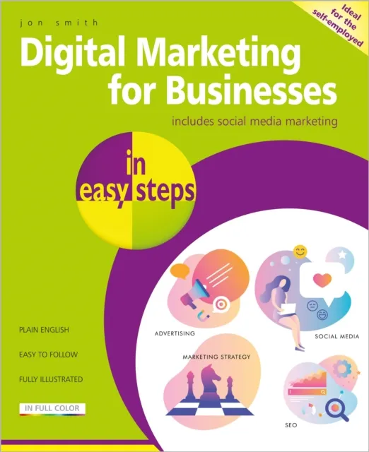 In Easy Steps Limited Digital Marketing For Businesses In Easy Steps
