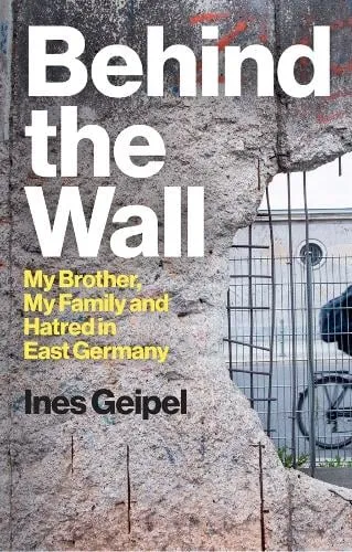 Ines Geipel Behind the Wall