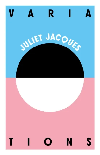 Juliet Jacques Variations