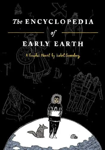 Isabel Greenberg The Encyclopedia of Early Earth
