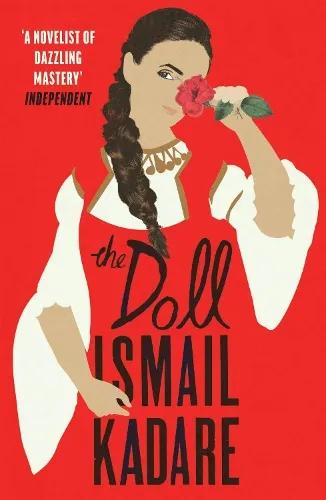 Ismail Kadare The Doll