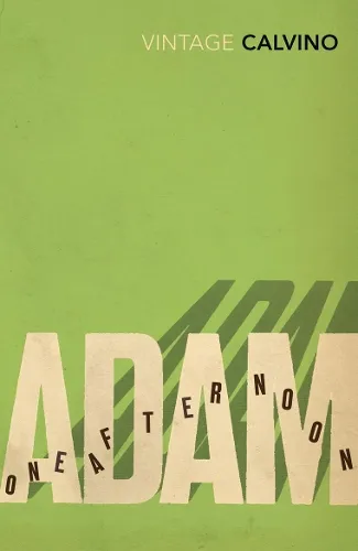 Italo Calvino Adam, One Afternoon