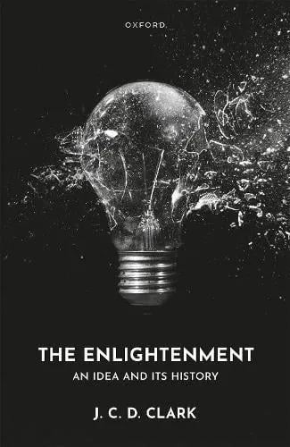 J. C. D. Clark The Enlightenment