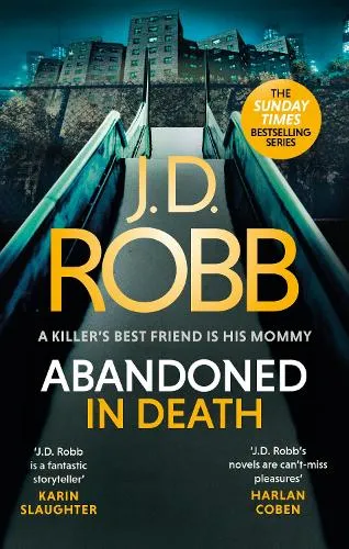J. D. Robb Abandoned in Death: An Eve Dallas thriller (In Death 54)