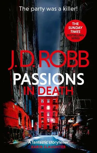 J. D. Robb Passions in Death: An Eve Dallas thriller (In Death 59)