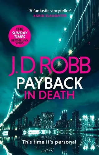 J. D. Robb Payback in Death: An Eve Dallas thriller (In Death 57)