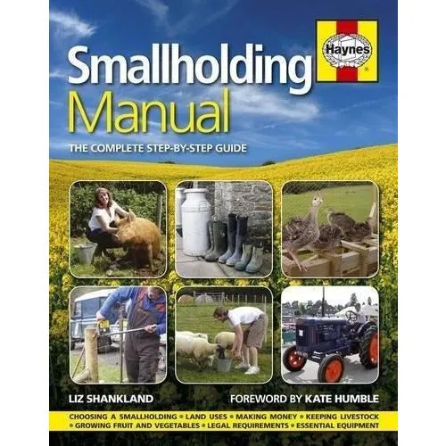 J H Haynes & Co Ltd Smallholding Manual - The Complete Step-by-step Guide