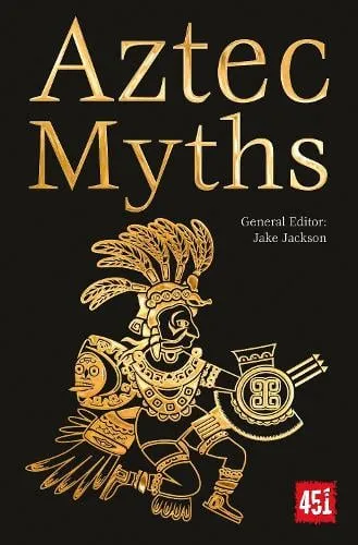 J.K. Jackson Aztec Myths