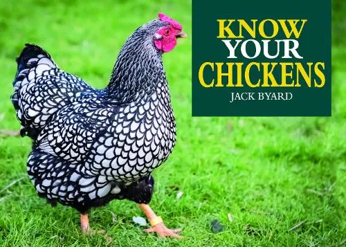 Jack Byad Know Your Chickens