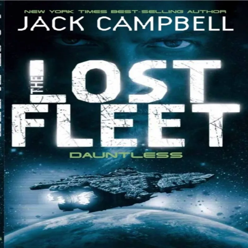 Jack Campbell Lost Fleet - Dauntless (Book 1)