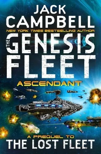 Jack Campbell The Genesis Fleet - Ascendant