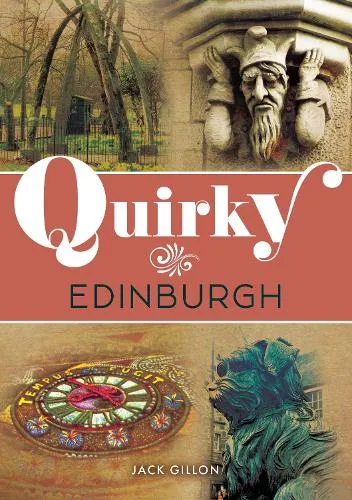 Jack Gillon Quirky Edinburgh