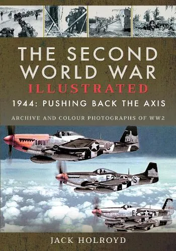Jack Holroyd The Second World War Illustrated