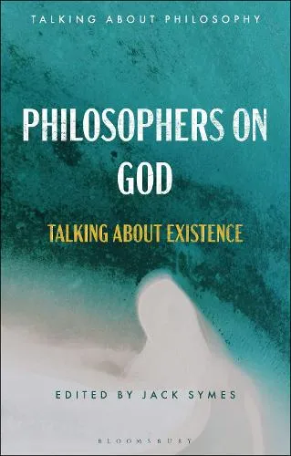 Jack Symes Philosophers on God