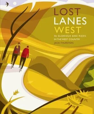 Jack Thurston Lost Lanes West Country