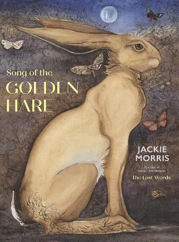 Jackie Morris Song of the Golden Hare