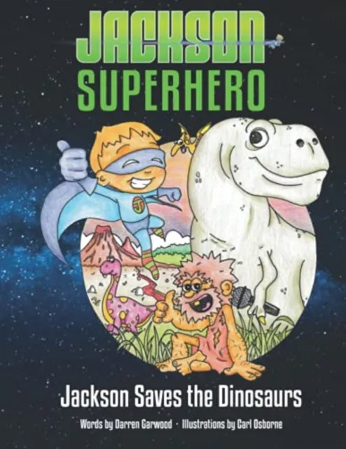 Jackson Superhero Jackson Saves The Dinosaurs