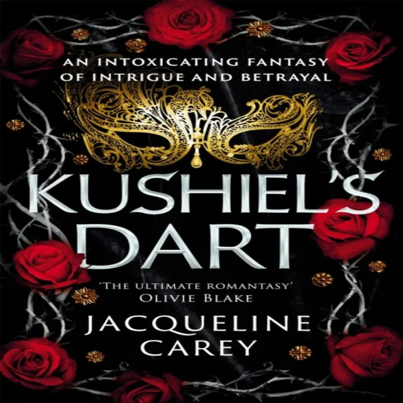 Jacqueline Carey Kushiel's Dart : A Fantasy Romance Full of Magic & Desire Multicolor
