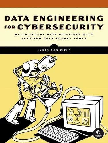 James Bonifield Data Engineering for Cybersecurity