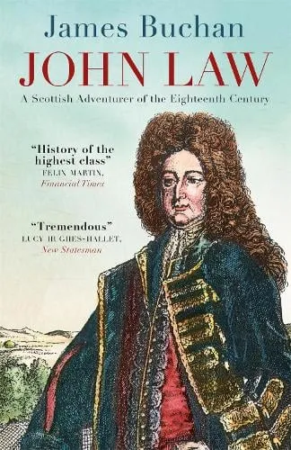James Buchan John Law