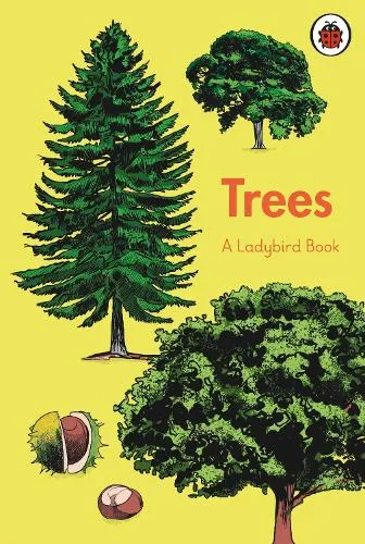 James Bywood A Ladybird Book: Trees