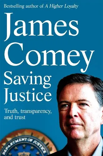 James Comey Saving Justice
