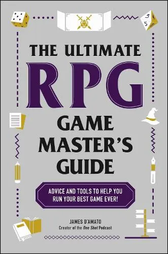 James D’Amato The Ultimate Rpg Game Master's Guide