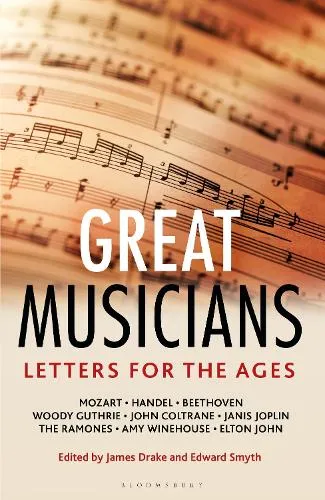 James Drake Letters for the Ages Great Musicians