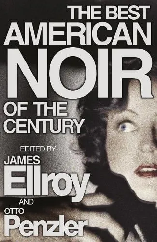 James Ellroy The Best American Noir of the Century