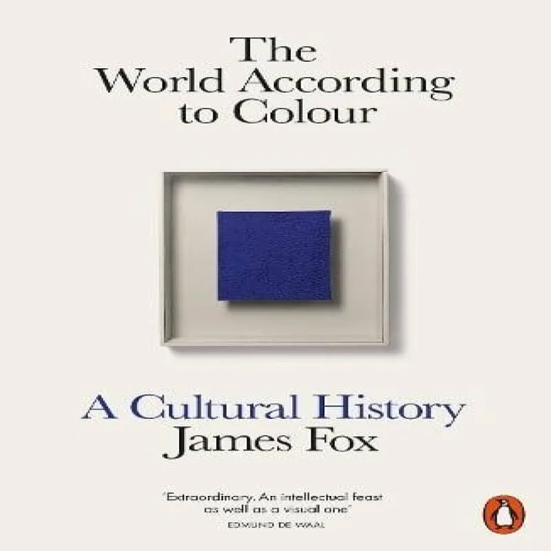 James Fox The World According to Colour