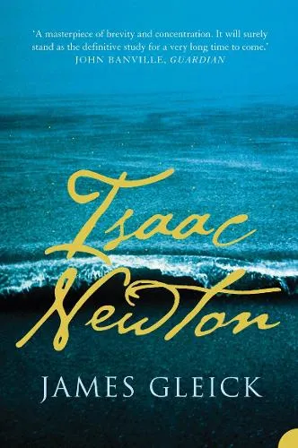 James Gleick Isaac Newton