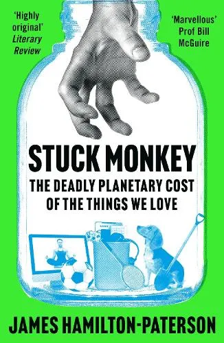 James Hamilton-Paterson Stuck Monkey