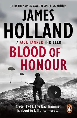 James Holland Blood of Honour
