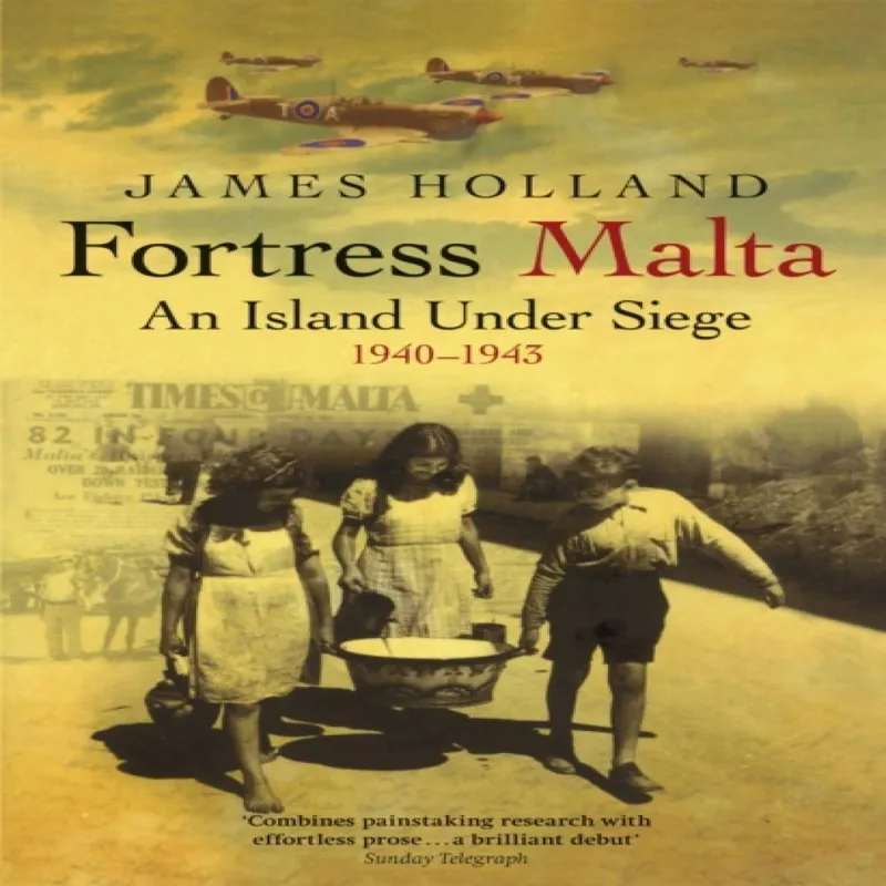 Orion Publishing Co Fortress Malta : An Island Under Siege 1940-1943