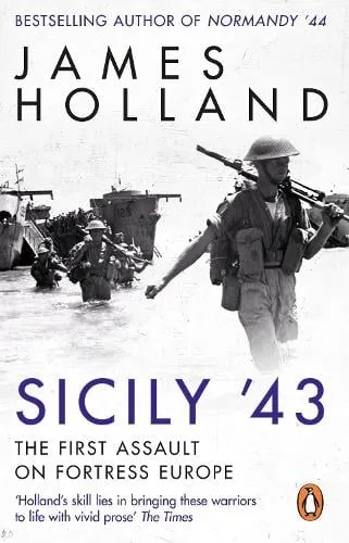 James Holland Sicily '43