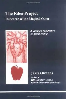 James Hollis The Eden Project