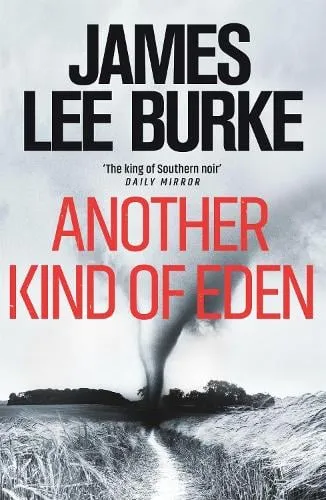 James Lee Burke Another Kind of Eden