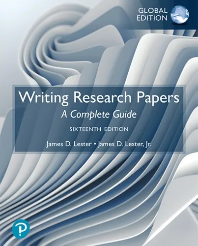 James Lester Writing Research Papers: A Complete Guide, Global Edition