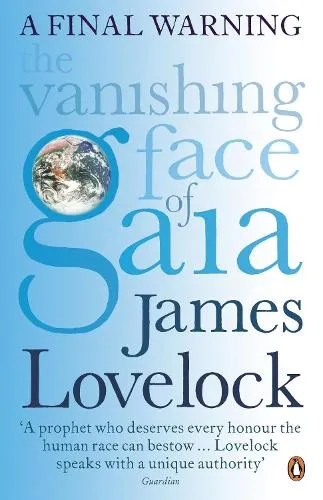 James Lovelock The Vanishing Face of Gaia