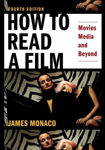 James Monaco How to Read a Film