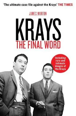 James Morton Krays: The Final Word