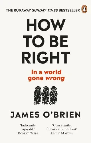 James O'Brien How To Be Right