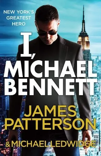 James Patterson I, Michael Bennett